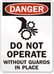 Do Not Operate Without Guards (graphic) Sign