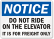 Notice: Do Not Ride Freight Only Sign