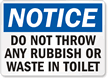 Notice Rubbish Waste Toilet Sign
