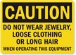 Caution Do Not Wear Jewelry Sign