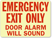 Emergency Exit Alarm Will Sound Sign