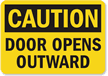 Caution Door Opens Outward Sign