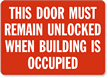 This Door Must Remain Unlocked Sign