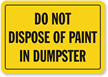 Do Not Dispose Paint In Dumpster Sign