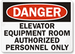 Elevator Equipment Room Authorized Personnel Sign