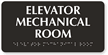 Elevator Mechanical Room TactileTouch Braille Sign