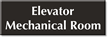 Elevator Mechanical Room Select-a-Color Engraved Sign