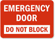 Emergency Door Do Not Block Sign