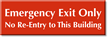 No Re-Entry To This Building Sign
