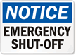 Notice Emergency Shut-Off Sign