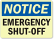Notice Emergency Shut-Off Sign