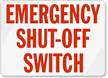 Emergency Shut-Off Switch Sign