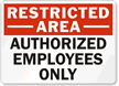 Restricted Authorized Employees Sign