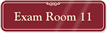 Exam Room 11 ShowCase Wall Sign