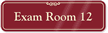 Exam Room 12 ShowCase Wall Sign