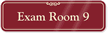 Exam Room 9 ShowCase Wall Sign
