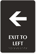 Exit To Left Tactile Touch Braille Engraved Sign