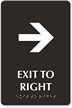 Exit To Right Tactile Touch Braille Engraved Sign
