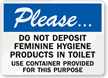 Do Not Deposit Feminine Hygiene Products Toilet Sign