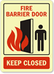 Fire Barrier Door Keep Closed (graphic) Sign