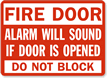Fire Door Alarm Will Sound Sign