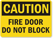 Caution Fire Door Block Sign