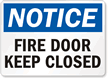 Notice Fire Door Keep Closed Sign