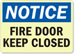 Notice: Fire Door Keep Closed