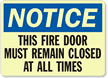 Fire Door Must Remain Closed Sign