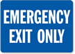 Emergency Exit Only Sign