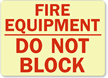 Fire Equipment Do Not Block