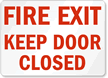 Fire Exit Keep Door Closed Sign