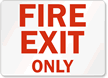 Fire Exit Only Sign