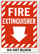 Fire Extinguisher Do Not Block Sign