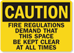 Caution Fire Regulations Clear Sign