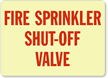 Fire Sprinkler Shut Off Valve Sign