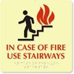 In Case of Fire Use Stairways Sign