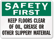 Safety First Keep Floors Clear Oil Sign