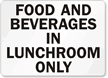 Food Beverages Lunchroom Only Sign