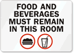 Food and Beverages Must Remain Sign