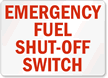 Emergency Fuel Shut Off Switch Sign