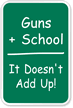 Guns + School Sign