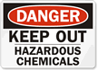 Danger: Keep Out Hazardous Chemicals