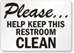 Keep This Restroom Clean Sign