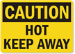 Caution: Hot Keep Away