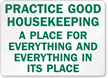 Practice Good Housekeeping Sign