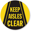 Keep Aisles Clear Floor Sign