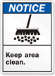 Notice ANSI Keep Area Clean Sign