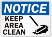 Notice Keep Area Clean Sign