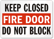 Keep Closed Fire Door Do Not Block